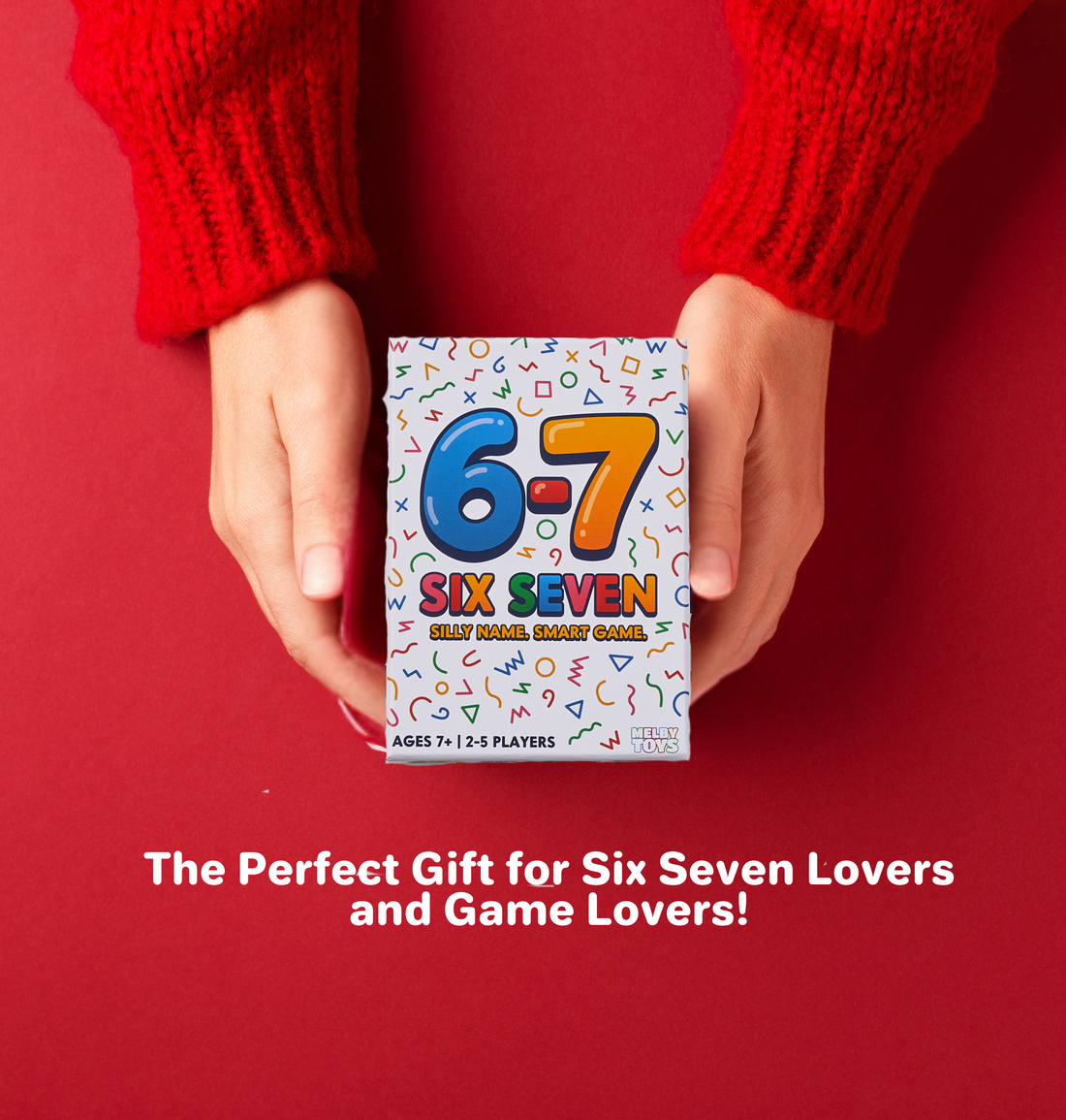Six Seven – The Hilarious 6-7 Math Card Game for Kids &amp; Families